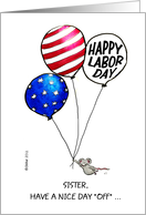 Humorous Happy Labor Day Sister - Mouse with Ballon in US Flag Style card