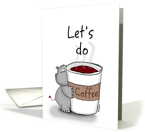 Let's do coffee - Hippo with a huge mug of coffee card (941286)