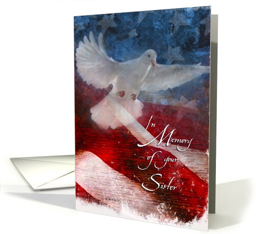 In Memory of your Sister, Dove & American Flag card (640093)