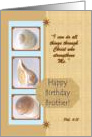 Happy Birthday Brother - Christ Strengthens Me - Seashells card