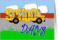 School Days, First Day of School, yellow bus card