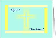 Happy Easter - Holy Cross, Rejoice! He is Risen! card