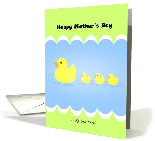 Cute Mother's Day with Duckies, To My Best Friend card (793297)