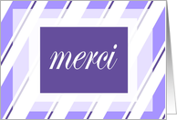 Merci means thank...