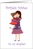 Birthday Wishes for Daughter from Mother, Hugging card