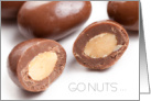 Go Nuts, February 25th, National Chocolate Covered Nut Day card