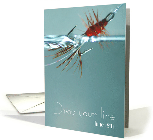 June 18th, National Go Fishing Day, Drop your Line card (1435534)