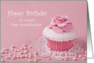 Pink Cupcake, Birthday for Sweet Step Graddaughter card