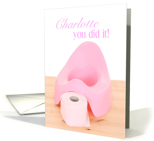 Charlotte, You Did It, Potty Training card (1516762)