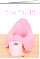 You Did It, Congratulations, Pink, Potty Training card