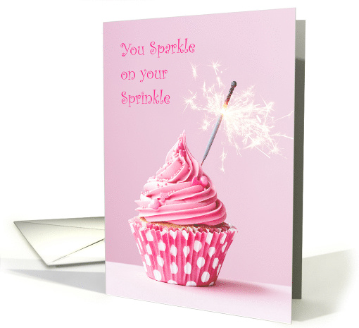 You Sparkle on your Sprinkle, Pink Cupcake card (1605910)