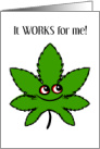 Works for me, Marijuana Leaf card