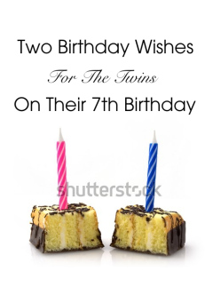 Two Birthday Wishes...