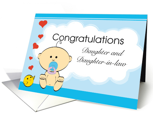 Congratulations Daughter and Daughter-in-Law, New Baby card (1757344)