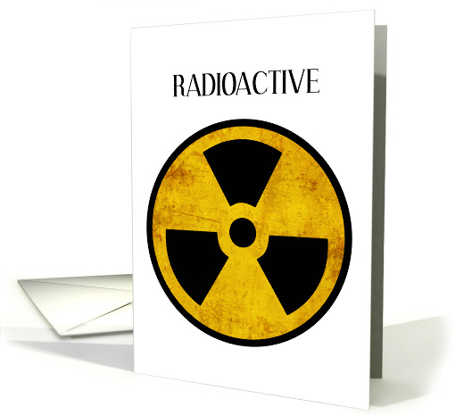 Radioactive Cancer Treatment Encouragement card (1765776)