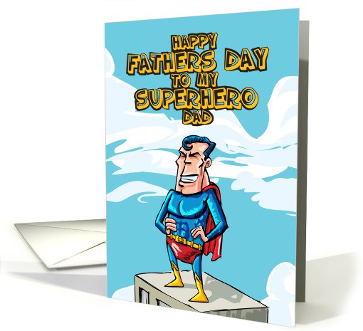 Happy Fathers day to my superhero Dad card (658971)