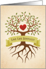 Live life joyfully, card with tree branches surrounding a red heart card