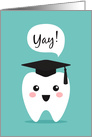 Dentist graduation congratulations - cute, kawaii tooth saying yay! card