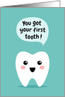 You Got Your First Tooth Cute Congratulations card