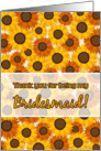 Thank you for being my Bridesmaid, sunflowers card