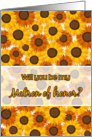 Matron of honor Invitation, with sunflowers card