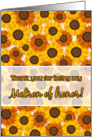 Thank you for being my Matron of honor, sunflowers card