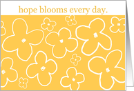 Hope bloom every day...white flowers on yellow. card