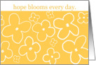 Hope bloom every day...white flowers on yellow. card