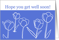 Get well soon...white flowers on blue. card