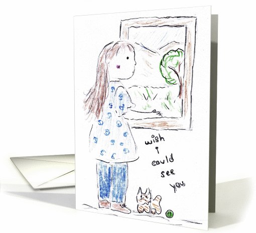 Wish I could see you, girl looking out window card (655261)