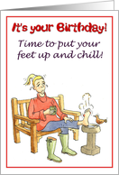 Happy Birthday - you deserve a rest from Gardening! card