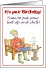 Happy Birthday - you deserve a rest from Gardening! card
