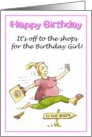 Off to the shops for the birthday girl! card