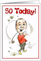 50 Today! Happy birthday, Greetings Card. Golfing man. card