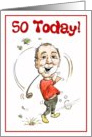 50 Today! Happy birthday, Greetings Card. Golfing man. card