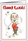 Good luck with the game. Lets hope it’a a ’hole in one!’ card