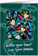 follow your heart...live your passion card