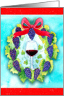 Wine Grapes Christmas Wreath with Wine Glass card