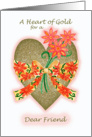 Valentine Heart of Gold with Bow and Flowers for Dear Friend card