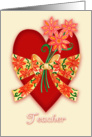 Teacher, Red Valentine Heart with Bow and Whimsical Flowers card