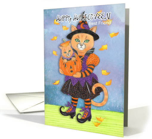 Happy Halloween Best Friend Witch Cat and Pumpkin Kitty card (1331308)