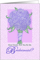 Be My Bridesmaid Friend Purple Flower Bouquet card