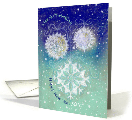 Sister, Christmas & New Year Wishes, Snowflakes Illustration card