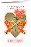 Valentine Heart of Gold with Bow and Flowers for Dear Friend card