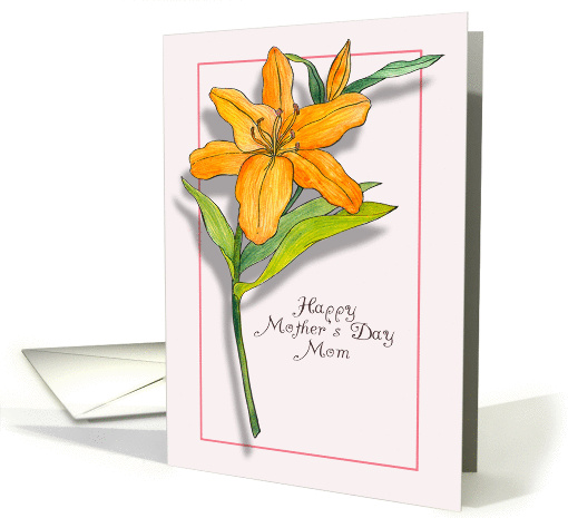 Happy Mother's Day for Mom Orange Lily card (896328)