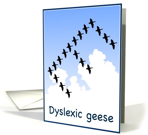 Dyslexic geese card (663682)