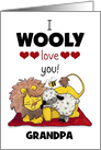 Customizable Happy Birthday for Grandpa, I Wooly Love You, Lion & Lamb card