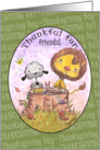 Happy Thanksgiving Day for Friend-Lion and Lamb Thankful card