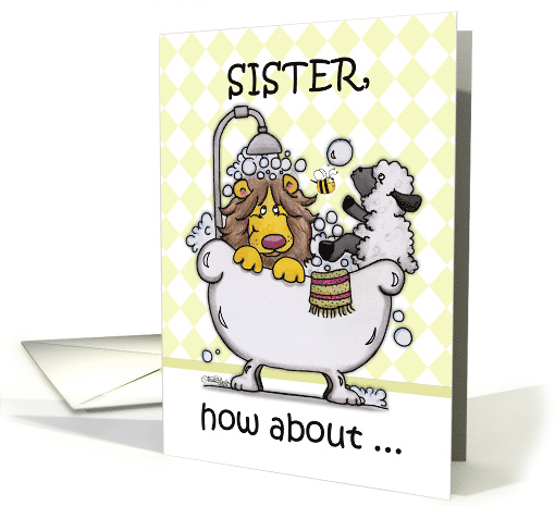 Happy Birthday for Sister, Lion and Lamb, Bubbly card (895876)