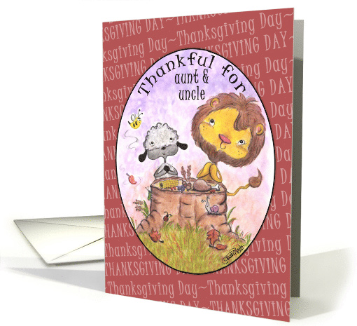 Happy Thanksgiving Day for Aunt & Uncle-Lion and Lamb Thankful card